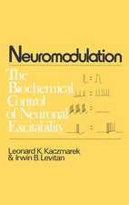 Neuromodulation: The Biochemical Control of Neuronal Excitability