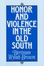 Honor and Violence in the Old South