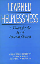 Learned Helplessness: A Theory for the Age of Personal Control