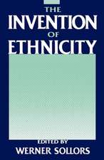 The Invention of Ethnicity