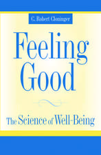 Feeling Good: The Science of Well-Being