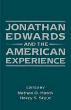 Jonathan Edwards and the American Experience