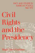 Civil Rights and the Presidency: Race and Gender in American Politics, 1960-1972