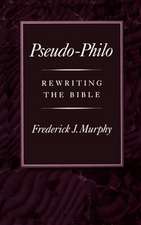 Pseudo-Philo: Rewriting the Bible