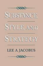 Substance, Style, and Strategy