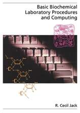 Basic Biochemical Laboratory Procedures and Computing: With Principles, Review Questions, Worked Examples and Spreadsheet Solutions