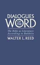 Dialogues of the Word: The Bible as Literature According to Bakhtin