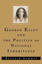 George Eliot and the Politics of National Inheritance