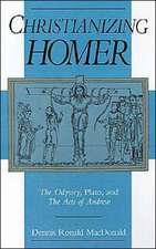 Christianizing Homer: The Odyssey, Plato, and The Acts of Andrew