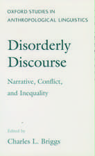 Disorderly Discourse: Narrative, Conflict and Inequality