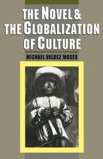 The Novel and the Globalization of Culture