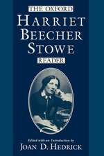 The Oxford Harriet Beecher Stowe Reader