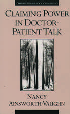 Claiming Power in Doctor-Patient Talk