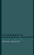 Dilemmas in Economic Theory: Persisting Foundational Problems in Microeconomics