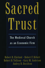 Sacred Trust: The Medieval Church as an Economic Firm