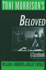 Toni Morrison's Beloved: A Casebook