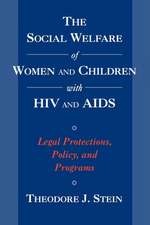 The Social Welfare of Women and Children with HIV and AIDS