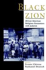 Black Zion: African American Religious Encounters with Judaism