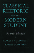 Classical Rhetoric for the Modern Student