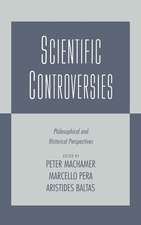 Scientific Controversies: Philosophical and Historical Perspectives