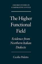 The Higher Functional Field: Evidence from Northern Italian Dialects