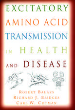 Excitatory Amino Acid Transmission in Health and Disease