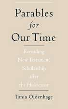 Parables for Our Time: Rereading New Testament Scholarship after the Holocaust