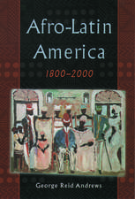 Afro-Latin America, 1800-2000