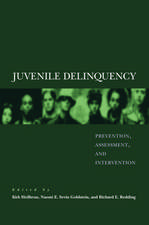 Juvenile Delinquency: Prevention, assessment, and intervention