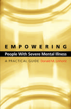 Empowering People with Severe Mental Illness: A Practical Guide