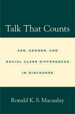 Talk that Counts: Age, Gender, and Social Class Differences in Discourse