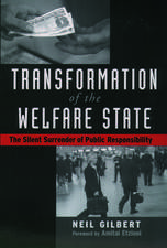 Transformation of the Welfare State: The Silent Surrender of Public Responsibility