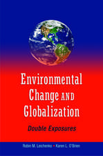 Environmental Change and Globalization: Double Exposures