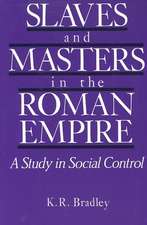 Slaves and Masters in the Roman Empire: A Study in Social Control