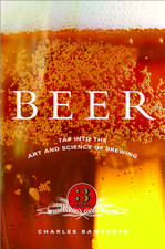 Beer: Tap into the Art and Science of Brewing