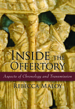 Inside the Offertory: Aspects of Chronology and Transmission