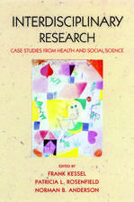 Interdisciplinary Research: Case studies from health and social science