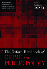 The Oxford Handbook of Crime and Public Policy