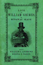 Life of William Grimes, the Runaway Slave