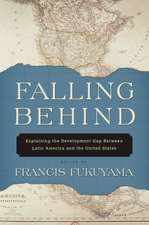 Falling Behind: Explaining the Development Gap Between Latin America and the United States