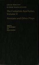 The Complete Aeschylus: Volume II: Persians and Other Plays