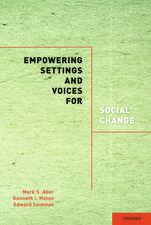 Empowering Settings and Voices for Social Change