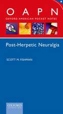 Oxford American Pocket Notes Post Herpetic Neuralgia (Pharma Edition Only)