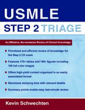 USMLE Step 2 Triage: An Effective No-nonsense Review of Clinical Knowledge