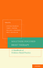 Solution-Focused Brief Therapy: A Handbook of Evidence-Based Practice