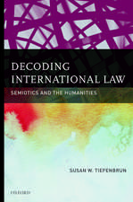 Decoding International Law: Semiotics and the Humanities