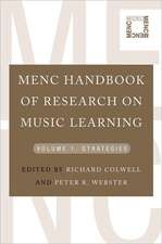 MENC Handbook of Research on Music Learning: Volume 1: Strategies