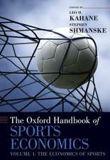 The Oxford Handbook of Sports Economics Volume 1: The Economics of Sports