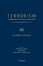 TERRORISM: Commentary on Security Documents Volume 103: Global Issues