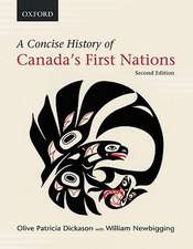 A Concise History of Canada's First Nations